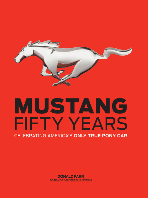 Title details for Mustang, Fifty Years by Donald Farr - Available